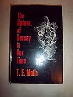 The nature of heresy in our time, B0007EB4F4 Book Cover