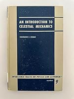 An Introduction to Celestial Mechanics, 1st Edition B005ZTPQ6Y Book Cover