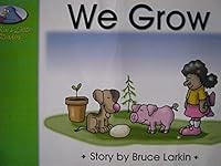 We Grow [Wilbooks Larkin's Little Readers] B002TQY7IO Book Cover