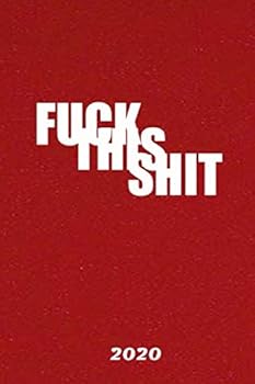 New Notebook FUCK For 2020 : 6/9 Size 120 Pages Notebook