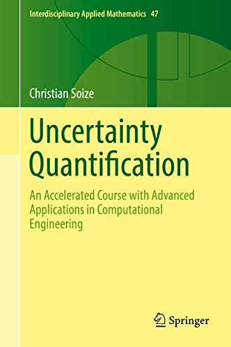 Uncertainty Quantification (Interdisciplinary Applied Mathematics, 47)