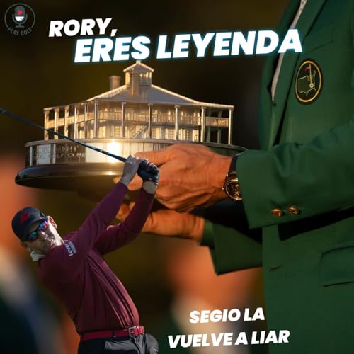 Episodio 55: Felices por Rory, tristes por Garc&iacute;a