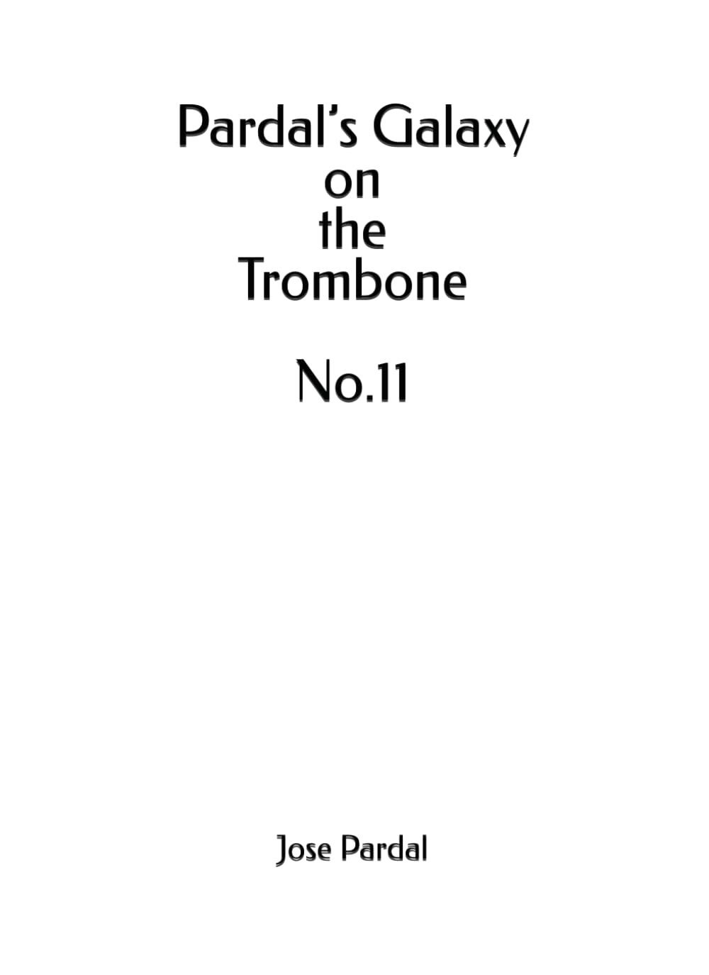 Pardal’s Galaxy on the Trombone No.11