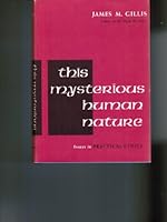 This Mysterious Human Nature B001E1X8GW Book Cover