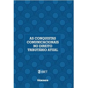 Capa do livro As Conquistas Comunicacionais no Direito Tributário Atual: XIX Congresso Nacional De Estudos Tributários