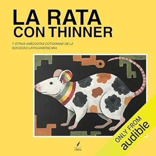 La Rata con Thinner Audiolibro Por Omar Ram&iacute;rez Ram&iacute;rez, Guillermo Quezada Barriga, Axel Adri&aacute;n Garc&iac