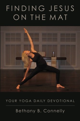 Finding Jesus on the Mat: Your Yoga Daily Devotional