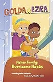 Fisher Family, Hurricane Hosts (Golda & Ezra)