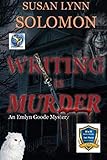 Writing is Murder: An Emlyn Goode Mystery