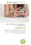  BlackBerry: BlackBerry OS, List of BlackBerry products, Research In Motion, DataTAC, Mobile Internet device, Personal communicator, Personal digital ... Tablet PC, Ultra-Mobile PC, Triangulation