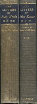 The Letters of John Keats. COMPLETE IN TWO VOLUMES. Vol 1 1814-1818 and Vol 2 1819-1821.