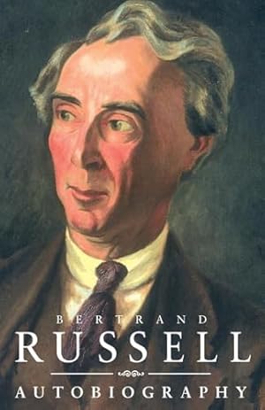The Autobiography of Bertrand Russell