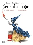  Enciclopedia misteriosa de los seres diminutos: 36 (Álbumes ilustrados)