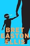 [Lunar Park] (By: Bret Easton Ellis) [published: April, 2011] - Bret Easton Ellis