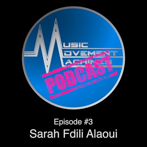 Episode #3: Sarah Fdili Alaoui
