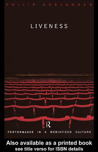 Buy Liveness: Performance in a Mediatized Culture — BookShops.in