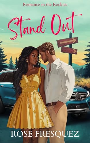 Stand Out: A small-town workplace romance (Romance In The Rockies Book 4)