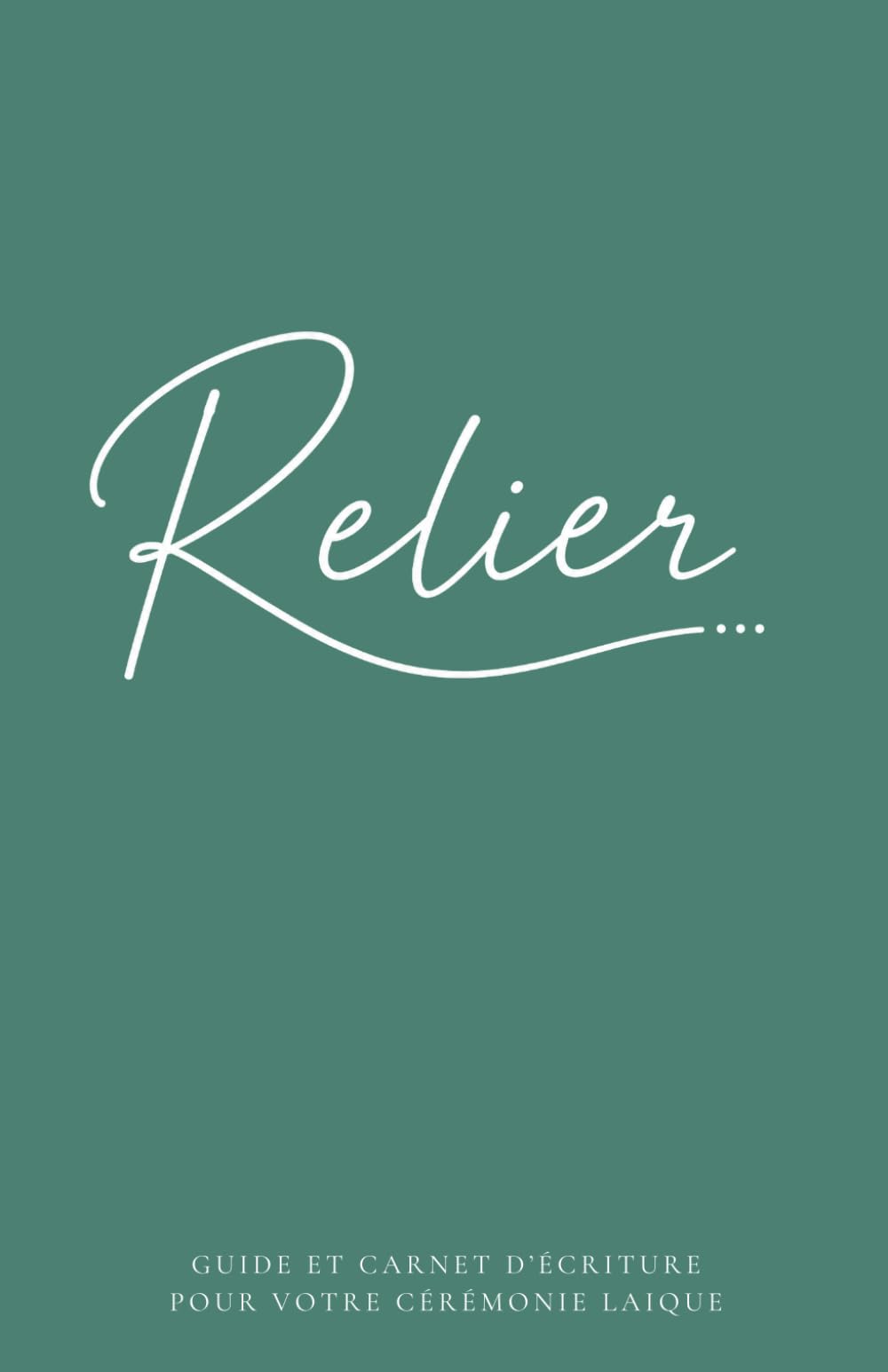 RELIER: Pour créer une cérémonie qui ne ressemble pas à un copié-collé