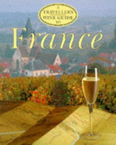 Télécharger A traveller's wine guide to France Livre PDF Gratuit