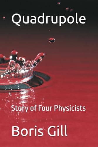 Quadrupole: Story of Four Physicists