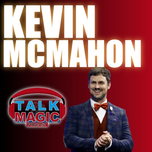 225: Kevin McMahon - Kevin Quantum, The Magician Scientist and Adventurer | Talk Magic Podcast With Craig Petty #225 Podcast 