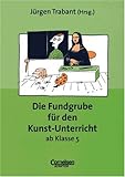 fundgrube trier wohnzimmer  Fundgrube - Sekundarstufe I und II: Die Fundgrube für den Kunst-Unterricht ab Klasse 5 - Bisherige Ausgabe: Das Nachschlagewerk für jeden Tag
