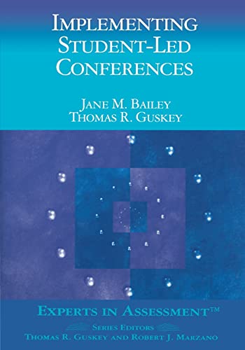 Implementing Student-Led Conferences (Experts In Assessment Series)