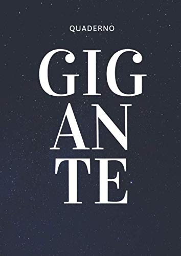 Quaderno Gigante: Quaderno extra-grande a righe per tutti gli usi - Più di 600 pagine numerate - Diario giornaliero - Gratitudine - Per tutti gli Usi
