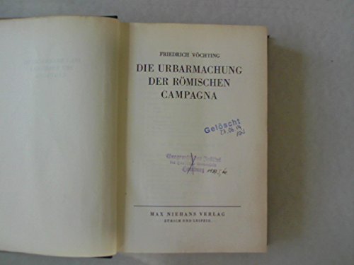 Die Urbarmachung der Römischen Campagna