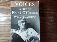 Voices: A Life of Frank O'Connor 0689112726 Book Cover