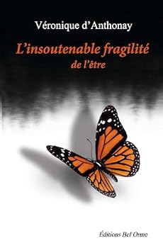 Paperback L'Insoutenable fragilité de l'être: Nouvelles (French Edition) [French] Book