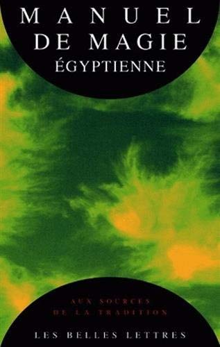  Manuel de magie égyptienne : Le Papyrus magique de Paris de Anonyme (6 juin 1995) Broché livre En ligne
