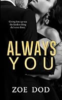 Always You: A Second Chance, Office Workplace Romance (Forgive Me) B0BMT2NWP6 Book Cover