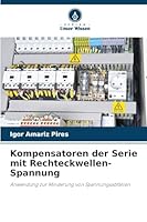 Kompensatoren der Serie mit Rechteckwellen-Spannung 6209287344 Book Cover