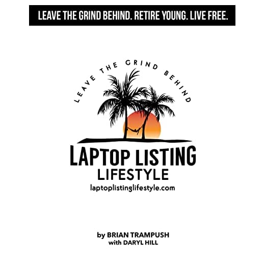 LAPTOP LISTING LIFESTYLE: LEAVE THE GRIND BEHIND