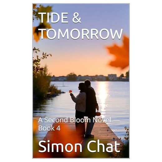 TIDE & TOMORROW: A Second Bloom Novel — Book 4 (English Edition)