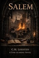 Salem: A Time Academy Novel B0HHCZKZTX Book Cover