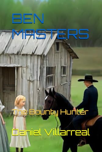 Ben Masters: The Bounty Hunter