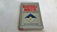 A Baseball Winter: The Off-Season Life of the Summer Game 0025977601 Book Cover