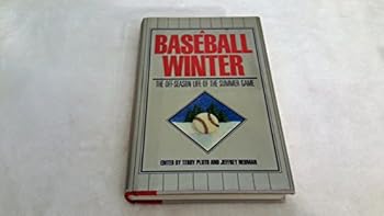 A Baseball Winter: The Off-Season Life of the Summer Game