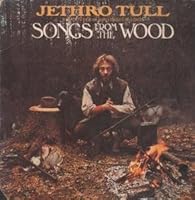 Jethro Tull - Songs From the Wood : With Kitchen Prose, Gutter Rhymes and Divers B000FOVY3S Book Cover
