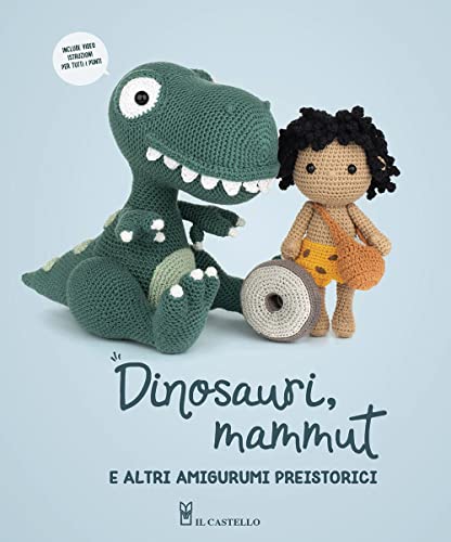 Dinosauri, Mammut E Altri Amigurumi Preistorici