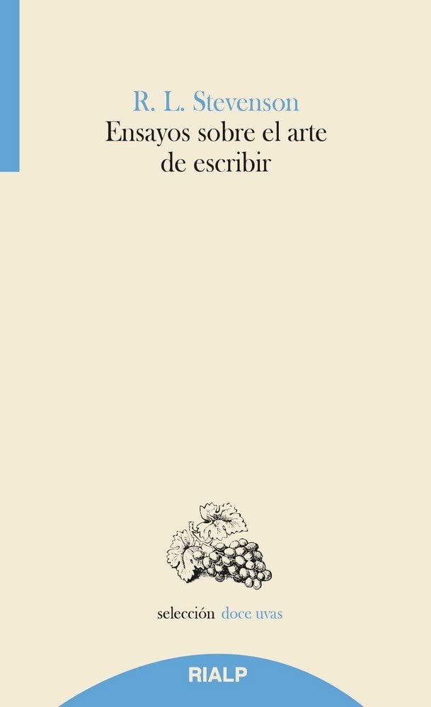 Ensayos sobre el arte de escribir (Doce uvas)