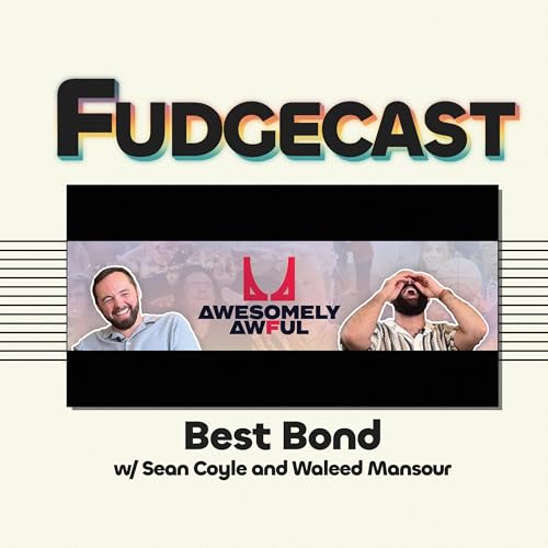 Best Bond with Sean Coyle and Waleed Mansour