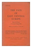 Announcing 'the Fate of East Central Europe : Hopes and Failures of American Foreign Policy' B003I3SKYO Book Cover