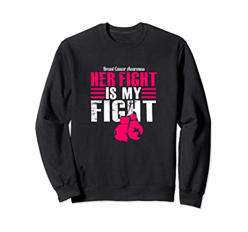 Pink Boxing Glove Shirt Her Fight Is My Fight Shirt gifts Felpa
