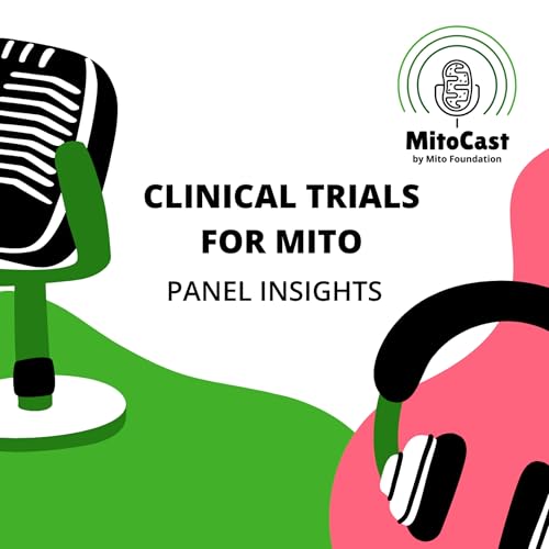 Uncertainty to certainty: mito clinical trials panel