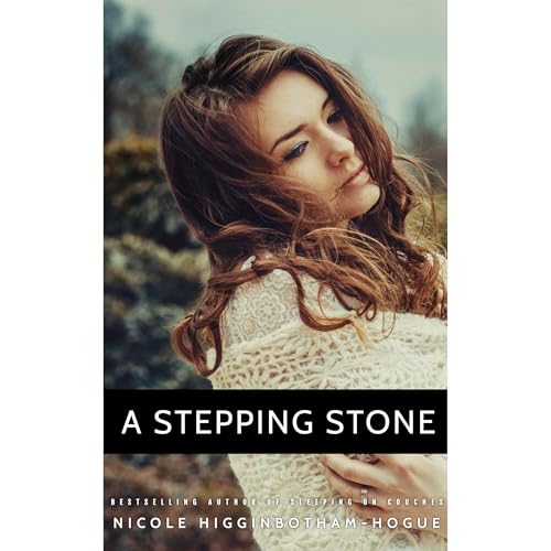 A Stepping Stone by Nicole Higginbotham-Hogue episode artwork