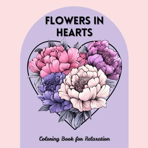Flowers in Hearts Coloring Book for Relaxation: 50 Pre-shaded Floral Designs of Bloom for Women, Adults, Teens and Seniors, Stress Relief Gift for Loved Ones image 2
