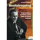 Bootstrapping: Douglas Engelbart, Coevolution, and the Origins of Personal Computing (Writing Science)